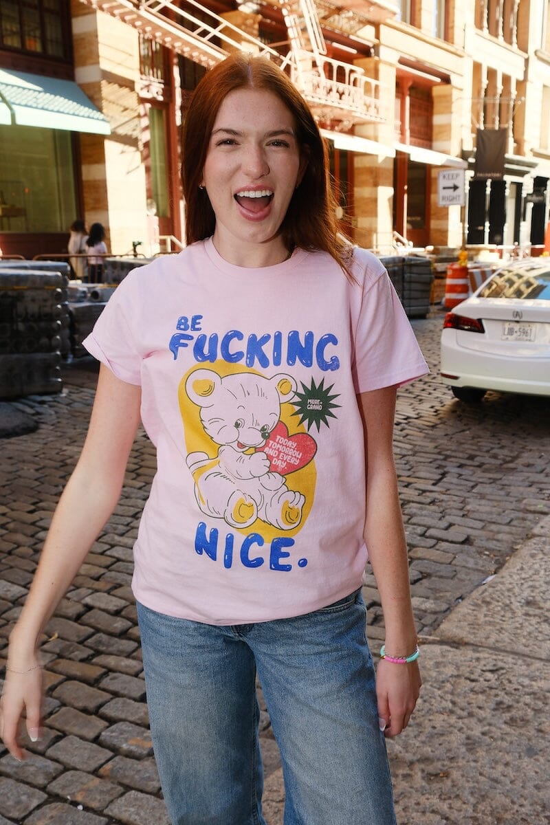 Be F*ing Nice Teddy Bear Cute Graphic T-Shirt | Shop Now | Mure +