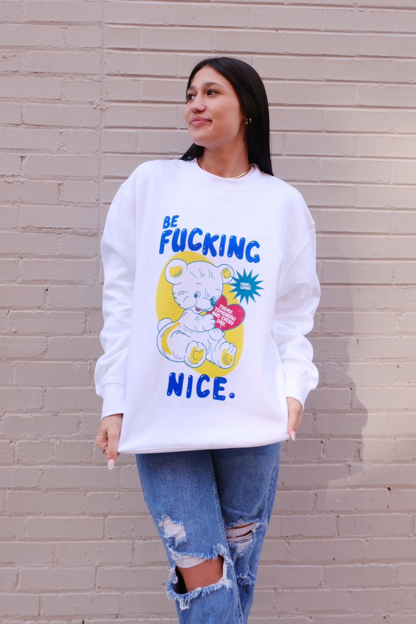 Be F*ing Nice Sweatshirt sweatshirt mure + grand