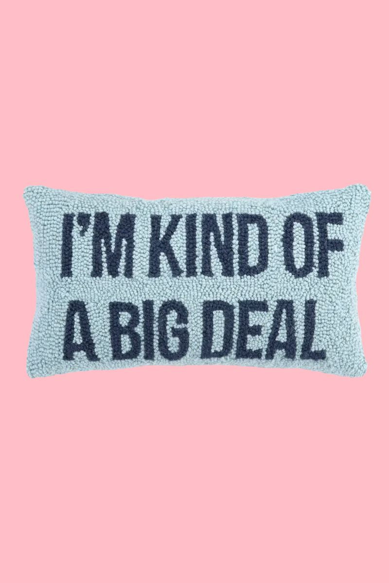 I'm Kind of a Big Deal Home Decor Peking Handicraft