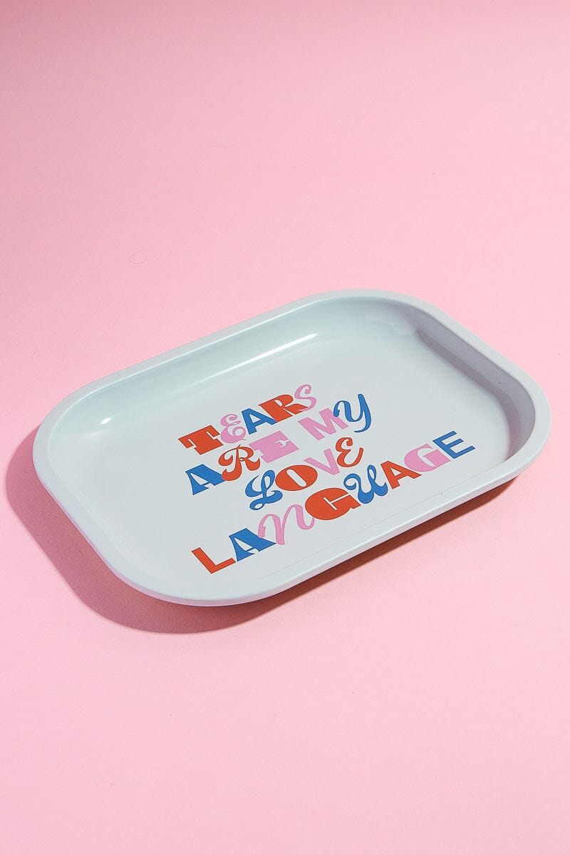 Tears Are My Love Language Rolling Tray Rolling Trays Mure + Grand