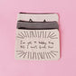 99 Bobby Pins Canvas Pouch Inspirational Canvas Pouch Mulberry & Grand 