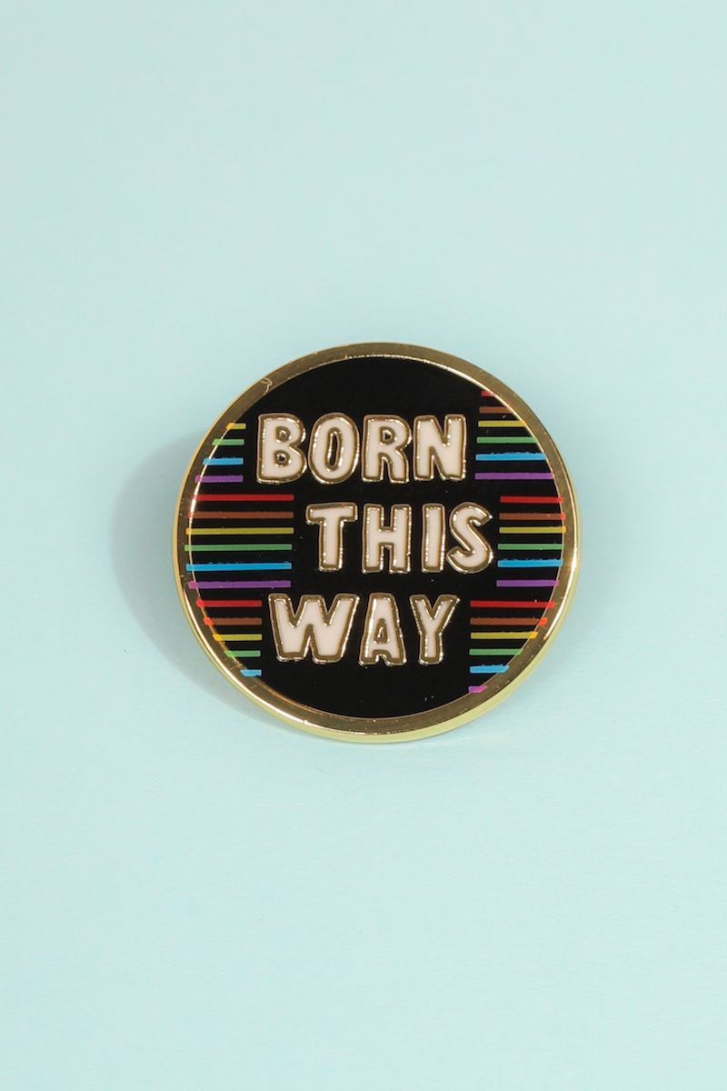 Born This Way Enamel Pin Enamel Pin Patches & Pins