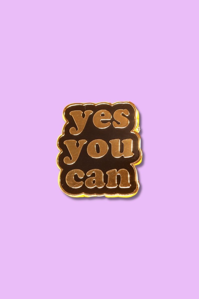 Yes You Can Enamel Pin Enamel Pin Patches & Pins