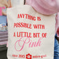 Anything Is Possible With A Little Bit Of Pink Canvas Tote Bag Canvas Tote Bag mure + grand 