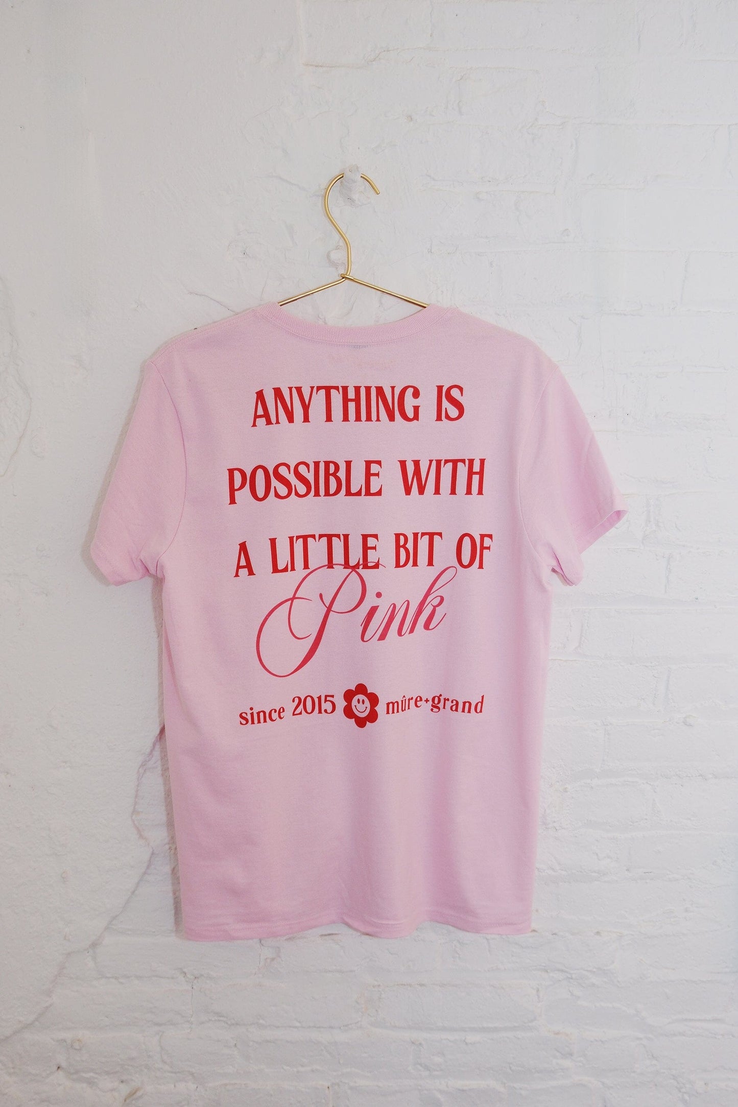 Anything is Possible With a Little Bit of Pink Graphic T-Shirt t-shirt mure + grand 