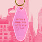 Anything Is Possible With a Little Bit of Pink Motel Keychain Keychain mure + grand 