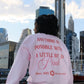 Anything Is Possible With a Little Bit of Pink Sweatshirt sweatshirt mure + grand 