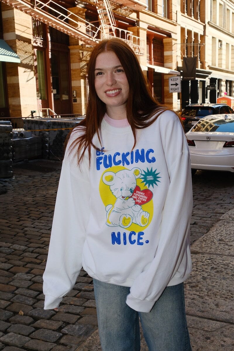 Be F*ing Nice Sweatshirt sweatshirt mure + grand 