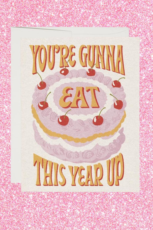 Eat This Year Up Birthday Greeting Card Greeting & Note Cards Red Cap Cards 
