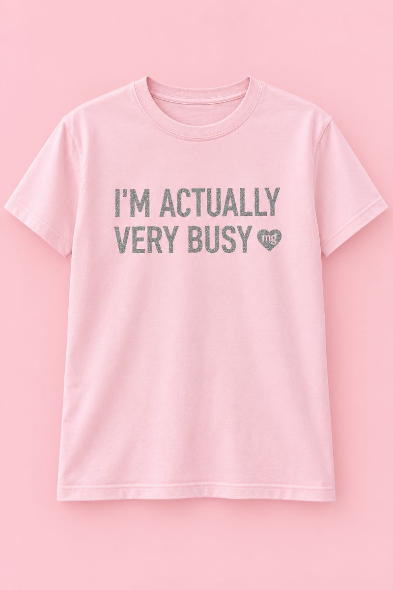 I'm Actually Very Busy Graphic T-ShirtMure + Grand