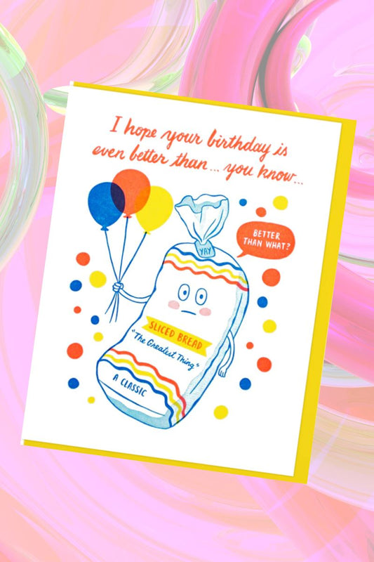 Better Than Sliced Bread Greeting Card Greeting & Note Cards Lucky Horse Press 