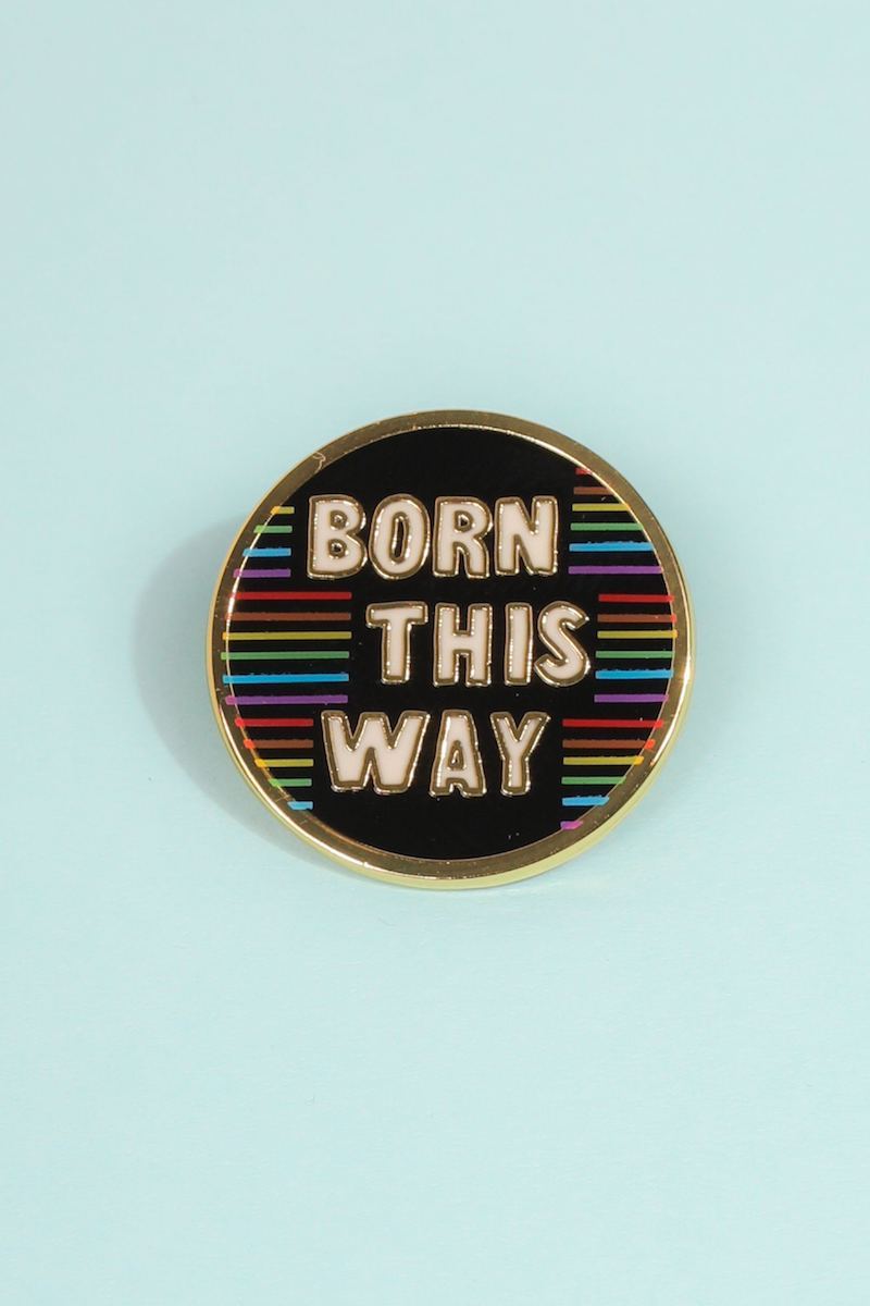 Born This Way Enamel Pin Enamel Pin Patches & Pins 
