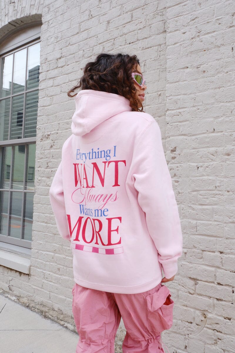 Everything I Want Wants Me More Graphic Hoodie Hoodie mure + grand 