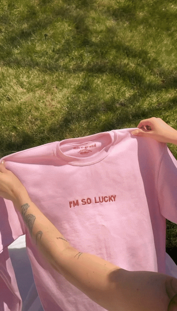 I'm So Lucky Embroidered Sweatshirt sweatshirt mure + grand 
