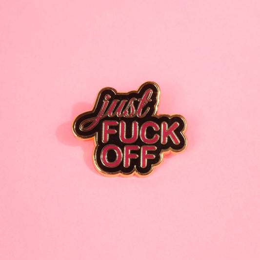 Just Fuck Off Enamel Pin Enamel Pin Patches & Pins 
